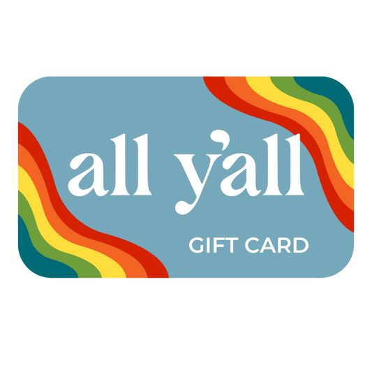 All Y'all Gift Card $25-$100